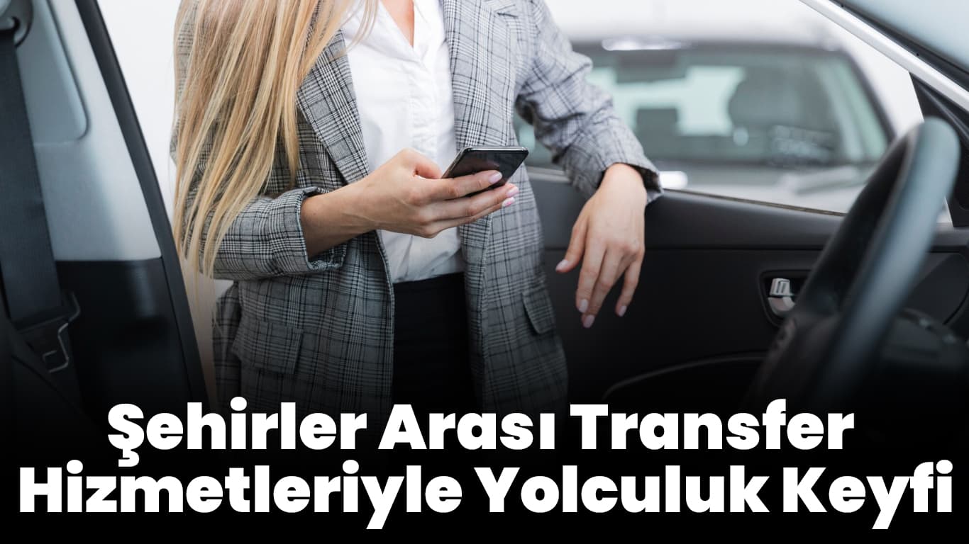 VIP Araçlarla Konforlu Havaalanı Transferi